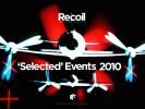 Файл=Recoil_-_Selected_Events_2010_Wallpaper.jpg
Объём=249KB
Размеры=1024x768
Дата=Нояб 30, 2010 Recoil_-_Selected_Events_2010_Wallpaper.jpg