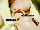 Файл=Recoil_-_subHuman_Wallpaper.jpg
Объём=205KB
Размеры=1024x768
Дата=Нояб 30, 2010 Recoil_-_subHuman_Wallpaper.jpg